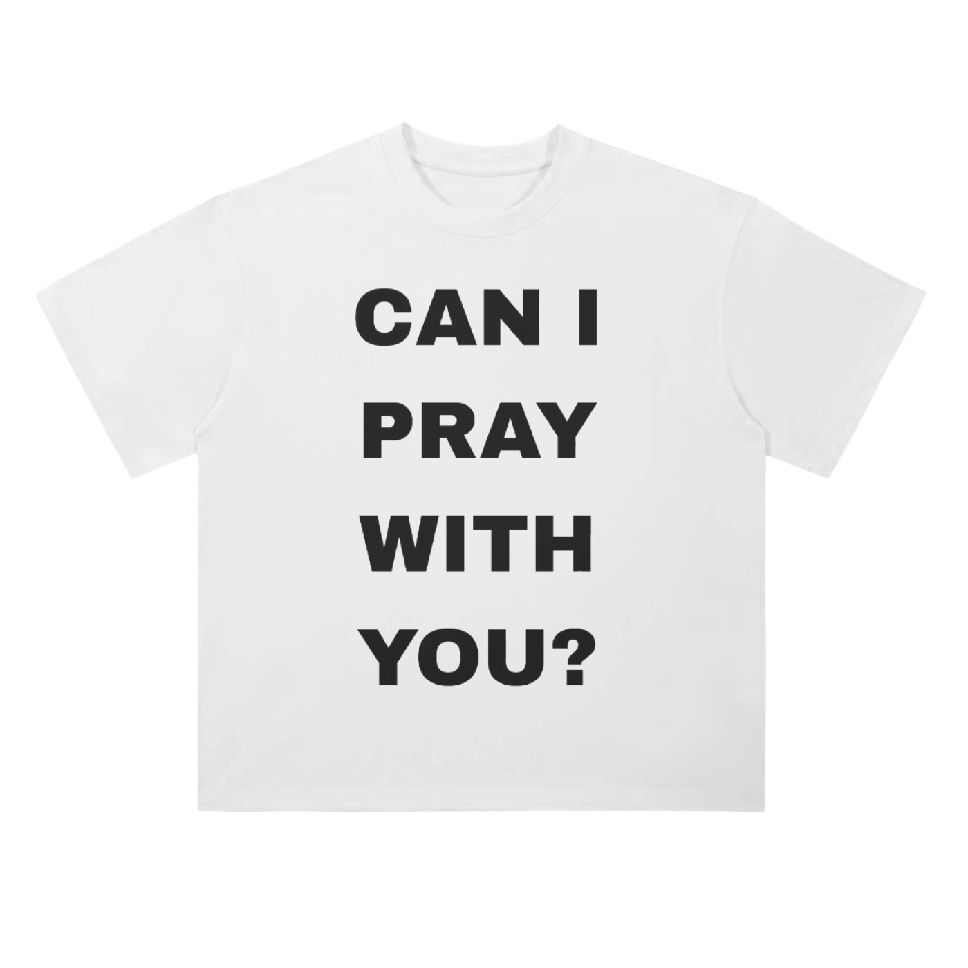 Can I Pray With You?